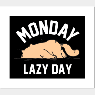 monday lazy day Posters and Art